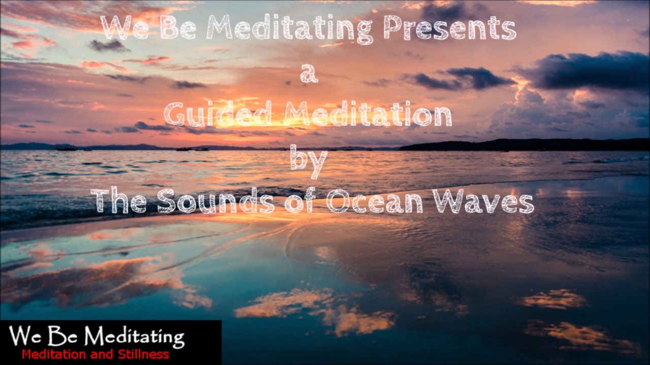 10 Minutes Ocean Waves Guided Meditation YouTube