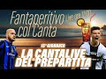 LIVE CONSEGNA FORMAZIONI FANTACALCIO: LA CANTALIVE DEL PREPARTITA DELLA 15° GIORNATA