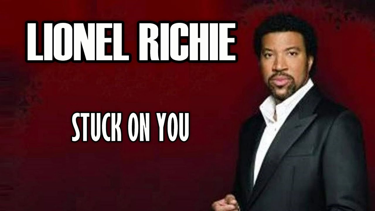 stuck-on-you-lionel-richie-karaoke-youtube-music