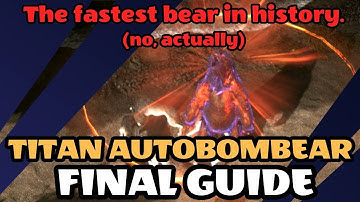The Fastest Bear in History - Titan Autobombear Endgame Build Guide [POE2 0.4]