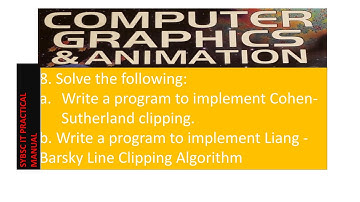 Cohen-Sutherland clipping | Liang - Barsky Line Clipping Algorithm| practical number 8 |CG Practical