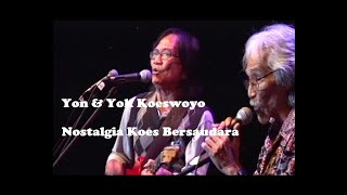 Yon & Yok Koeswoyo - Nostalgia Koes Bersaudara