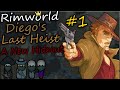 Rimworld: A New Hideout | Diego's Last Heist #1