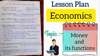 Lesson Plan Of Economics || Part 2 || B.ED Macro Lesson Plan | Topic - (4)  Money and its functions
