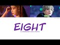 IU (아이유) eight (에잇 feat. BTS SUGA) (Color Coded Eng/Rom/Han/가사)