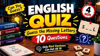 Details Can You Guess These English Words | Missing Letters Quiz | Only Geniuses Get 10/10! Guide