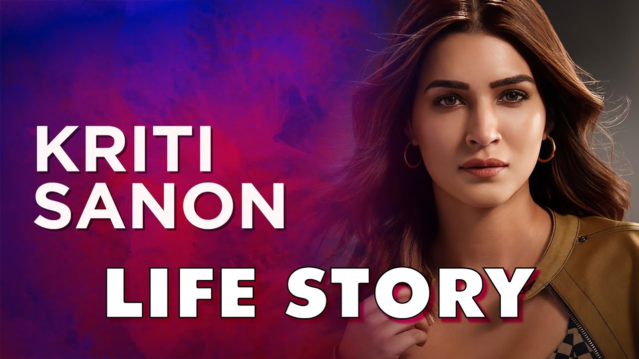 Kriti Sanon Life Story | Biography 