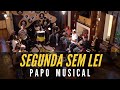 SEGUNDA SEM LEI AO VIVO NA CASA FÓRMULA DO SAMBA - PROGRAMA PAPO MUSICAL #3