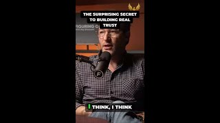The Surprising Secret to Building Real Trust