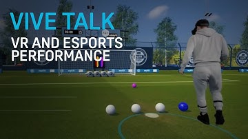 VIVE TALK - VR and Esports Performance