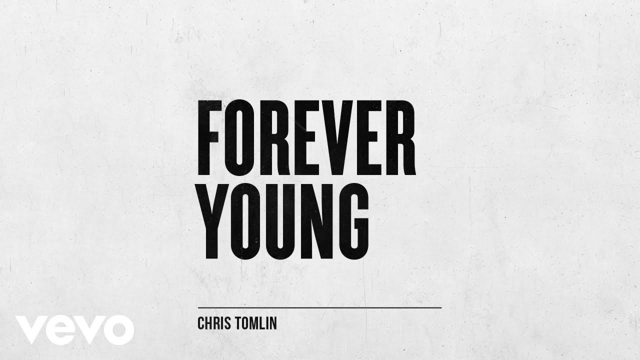 Forever young Lyrics. Альбом нессы Барретт young Forever. Holy Forever (Chris Tomlin) Music Sheet.