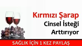 Kırmızı Şarap Cinsel İsteği Arttırıyor