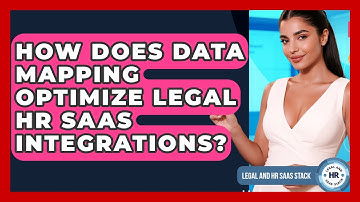 How Does Data Mapping Optimize Legal HR SaaS Integrations? - Legal And HR SaaS Stack