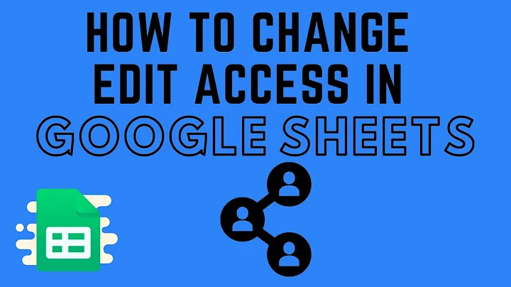 How to Change Edit Access and Permissions in Google Sheets