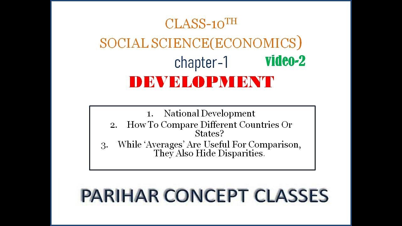 video -2 class -10 development chapter -1 Economics