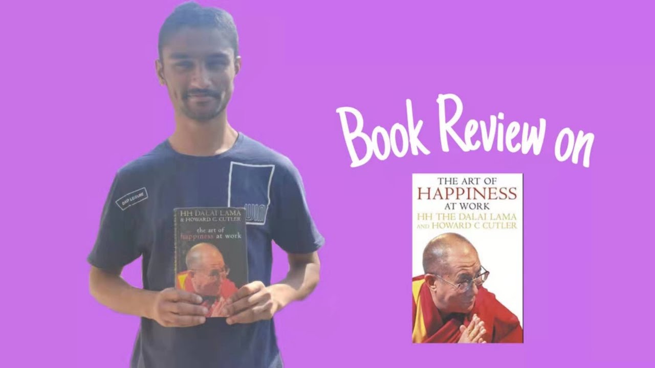 The art of happiness at work Book Review Tibetan Vlogger YouTube The art of happiness at work Book Review Tibetan Vlogger YouTube