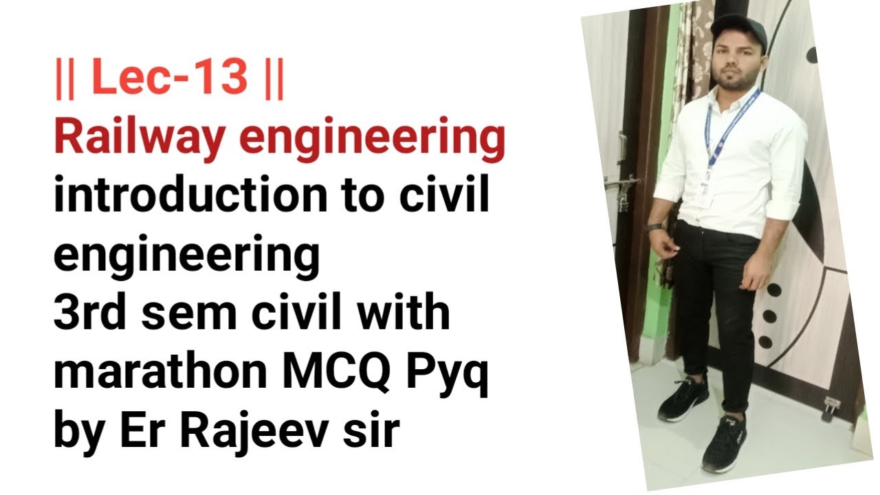 || LEC-13 || Railway engineering introduction to civil engg 3RD SEM ...