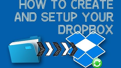 Create and Setup a Dropbox