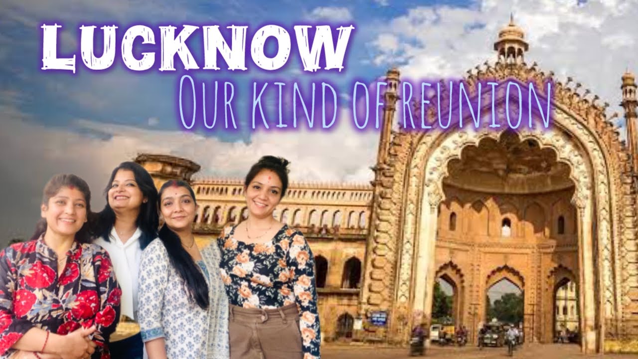 🎥 15 Years of Friendship | Dosti Reunion Vlog | Lucknow Diaries 🕌🍲📸