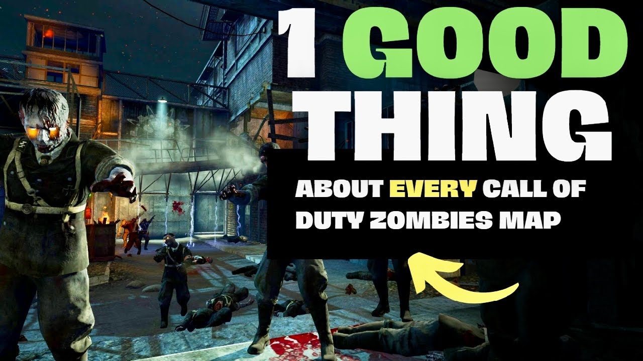 1 GOOD Thing About EVERY Call of Duty Zombies Map - YouTube