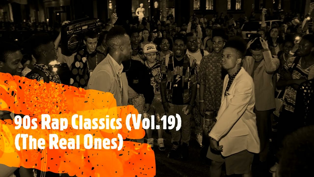 90s Rap Classics (Vol.19) (The Real Ones) - YouTube