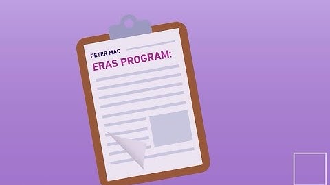 Preparing for Surgery - Enhanced Recovery After Surgery (ERAS) at Peter Mac_ Combined Videos