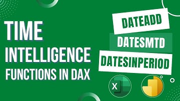 Time Intelligence Functions in DAX | DATEADD, DATESMTD, DATESINPERIOD
