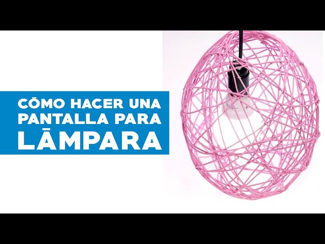 Cómo hacer una pantalla para lámpara? youtube