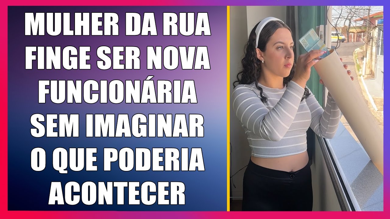 Mulher da rua finge ser a nova funcionária sem imaginar o que poderia acontecer.