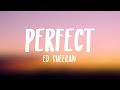 Ed Sheeran - Perfect (Lyrics)