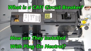 What is a CAFI Circuit Breaker and How are They Installed on a PlugOn Neutral Load Center?