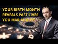 Your Birth Month Reveals How Many Times You Have Reincarnated and Your Past Karma | Edgar Cayce