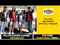 Valaga reloaded   official trailer