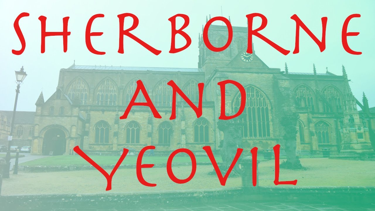 Sherborne and Yeovil YouTube