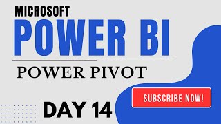 POWER BI - Power pivot - DAY 14