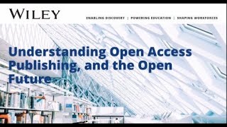 Understanding Open Access Publishing, and the Open Future