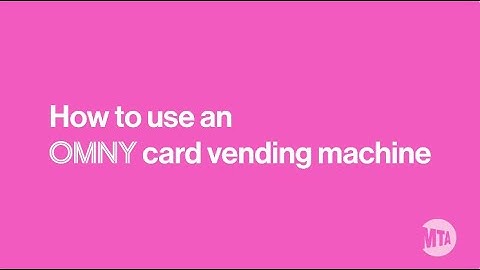 How to use an OMNY card vending machine