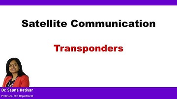 Satellite Communication - Transponders