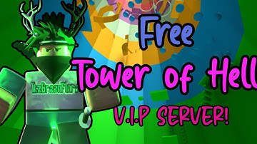 FREE V.I.P SERVER 2020 *WORKING* TOWER OF HELL [ ROBLOX ]