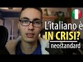 L'italiano sta peggiorando? Il NEOSTANDARD