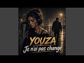 YOUZA Je N Ai Pas Changé 
