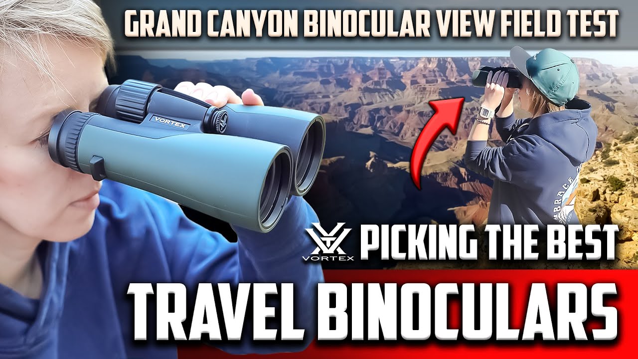 Video thumbnail: Best Binoculars for Travel. Vortex Crossfire HD 12x50 Review & Test in Grand Canyon