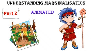 Class 8 Civics | Understanding Marginalisation | Chapter 7 | Hindi Explained | 2