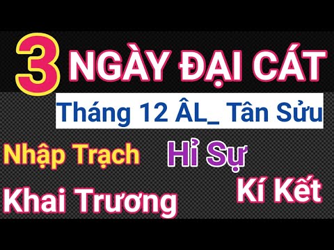 Video: Những ngày tốt lành cho hoạt động vào tháng 12 năm 2021