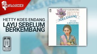 Hetty Koes Endang - Layu Sebelum Berkembang (Official Karaoke Video)