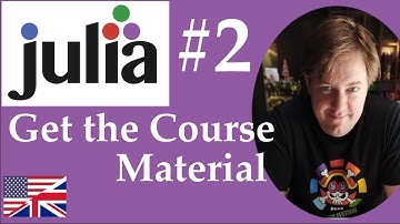 #2 Julia - Get the Course Material