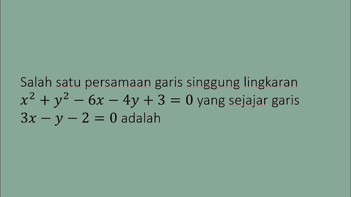 Salah satu persamaan garis singgung lingkaran x2 + y2 40 yang sejajar garis 3x y 6 0 adalah