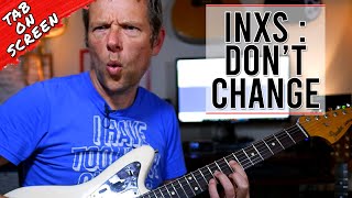 Don't Change Guitar Lesson - Dont Change INXS