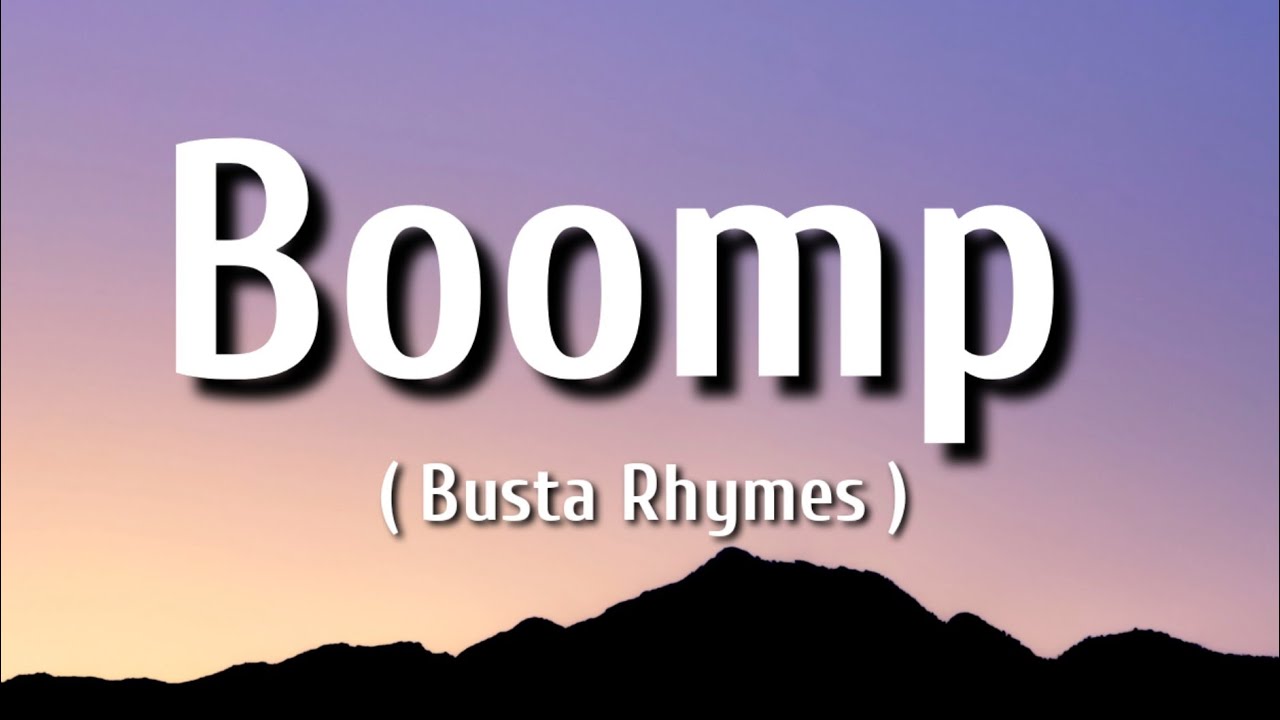 Busta Rhymes Boomp! ( Lyrics ) YouTube