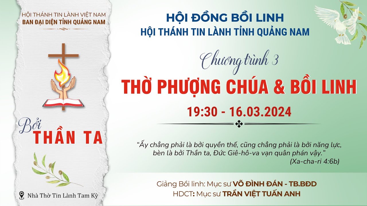HỘI ĐỒNG BỒI LINH TỈNH QUẢNG NAM Năm 2024 - CHƯƠNG TRÌNH 3 19h30 Ngày 16.03.2024